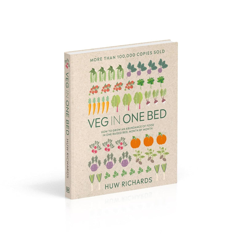 Veg in One Bed New Edition: How to Grow an Abundance of Food in One Raised Bed, Month by Month