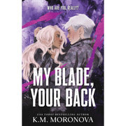 K.M. Moronova Collection 3 Books Set (Your Knife My Heart, My Blade Your Back & Leave Me Behind) - The Book Bundle