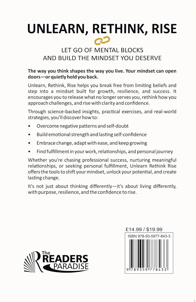 Unlearn, Rethink, Rise Let Go Of Mental Blocks And Build The Mindset You Deserve - Non Fiction
