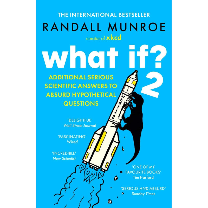 What If?2: Additional Serious Scientific Answers to Absurd Hypothetical Questions by Randall Munroe - The Book Bundle
