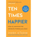 Zen(HB), MINDFUL ZEN HABITS, Ten Times Happier 3 Books Colection Set - The Book Bundle