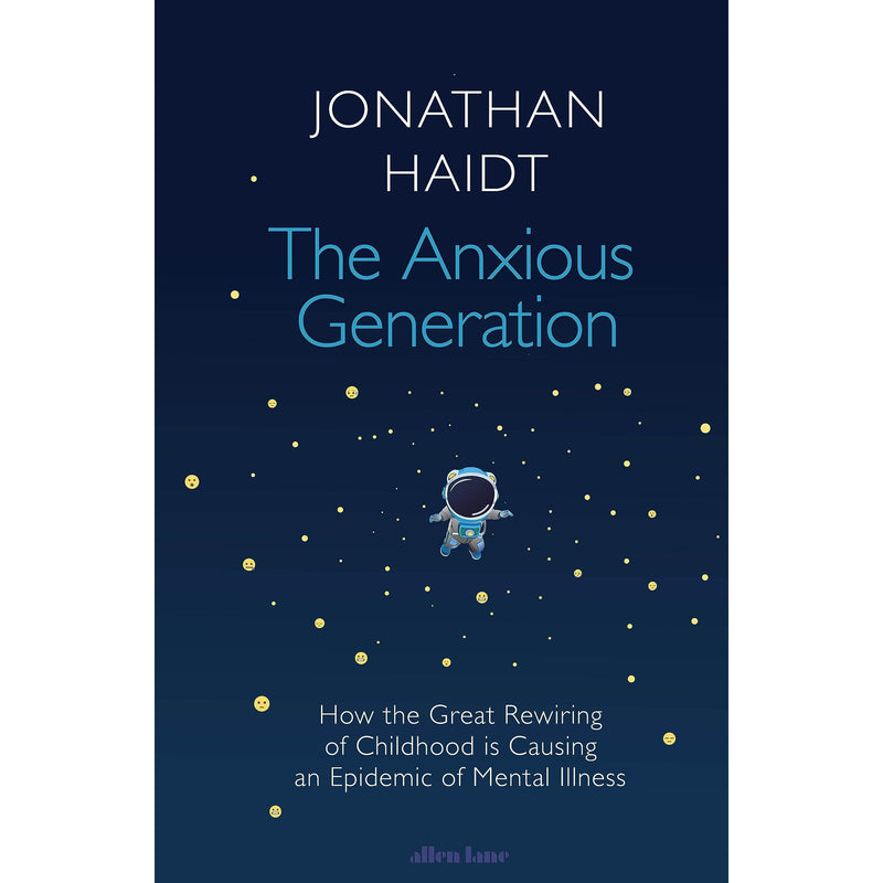 The Anxious Generation: How the Great Rewiring of Childhood Is Causing an Epidemic of Mental Illness - The Book Bundle