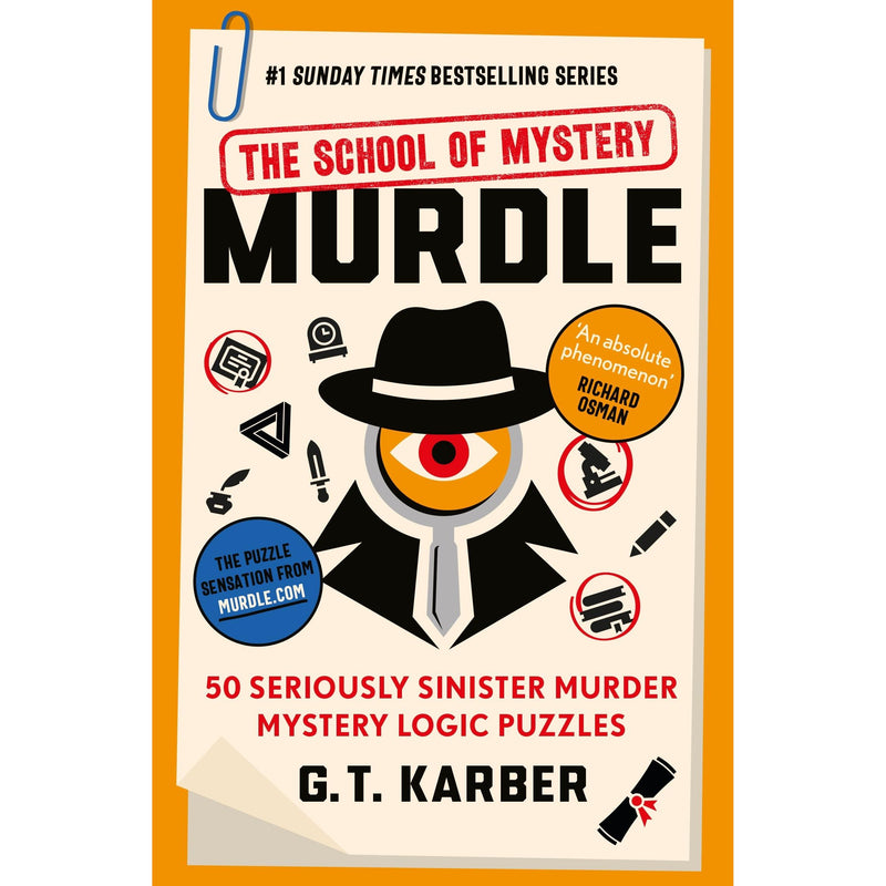 Murdle: The School of Mystery: THE SUNDAY TIMES BESTSELLING SERIES: 50 Seriously Sinister Murder Mystery Logic Puzzles (Murdle Puzzle Series) - The Book Bundle