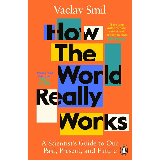 How the World Really Works, Vaclav Smil - The Book Bundle