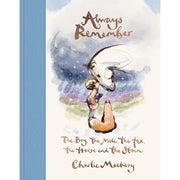 Charlie Mackesy 2 Books Collection Set (Always Remember & The Boy The Mole The Fox and The Horse) - The Book Bundle