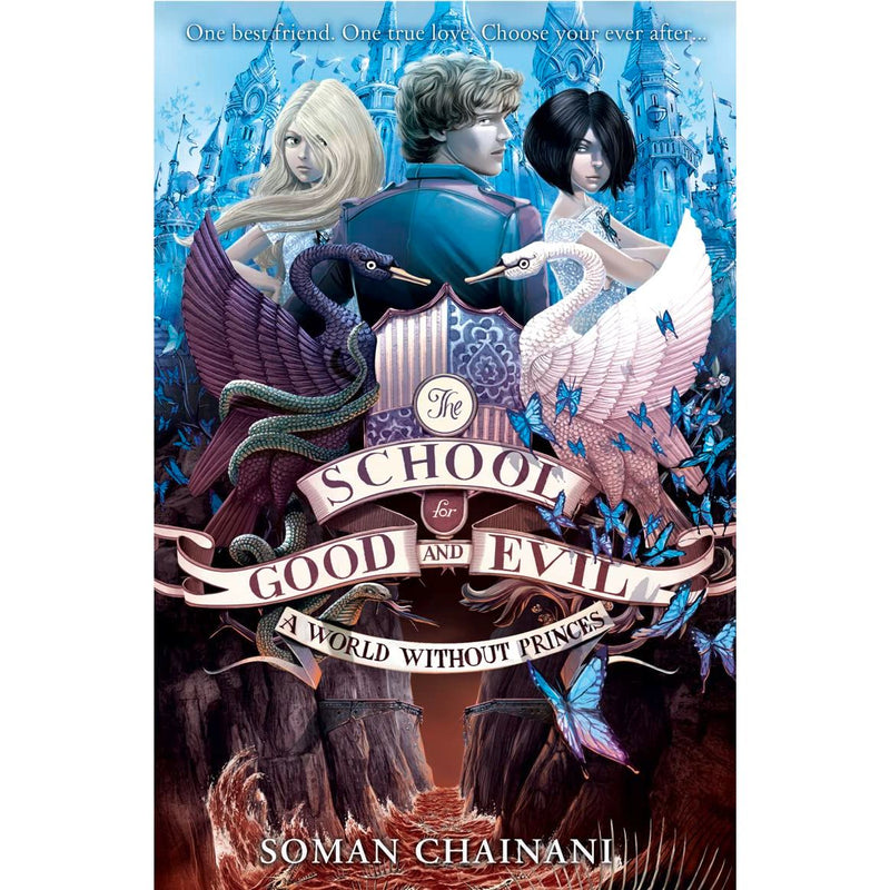 The School for Good and Evil Series By  Soman Chainani 6 Books Set (A World Without Princes, The Last Ever After, Quests for Glory, A Crystal of Time, One True King) - The Book Bundle