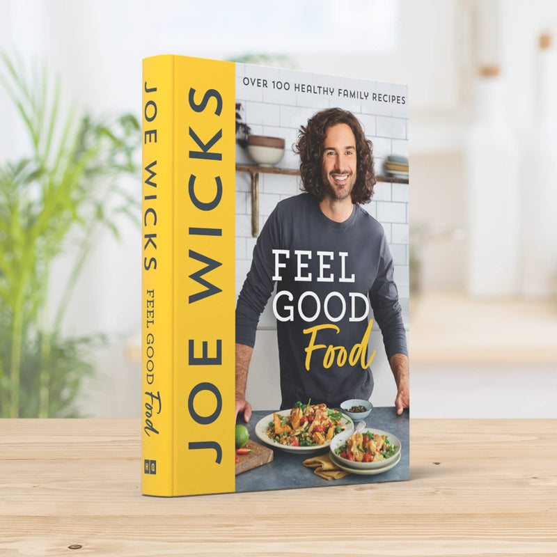 Feel Good Food: Bestselling fitness guru cookbook by Joe Wicks
