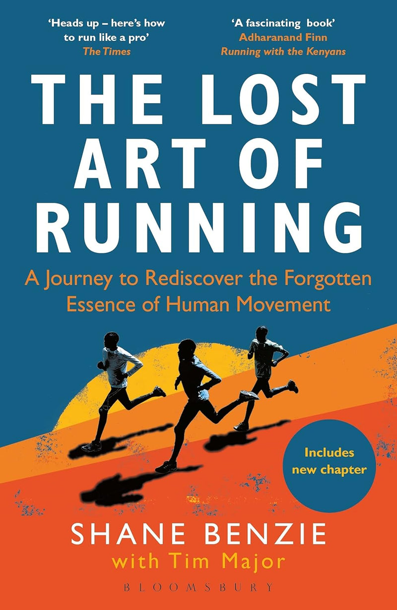 The Lost Art of Running by Shane Benzie and Tim Major - Non Fiction - Paperback