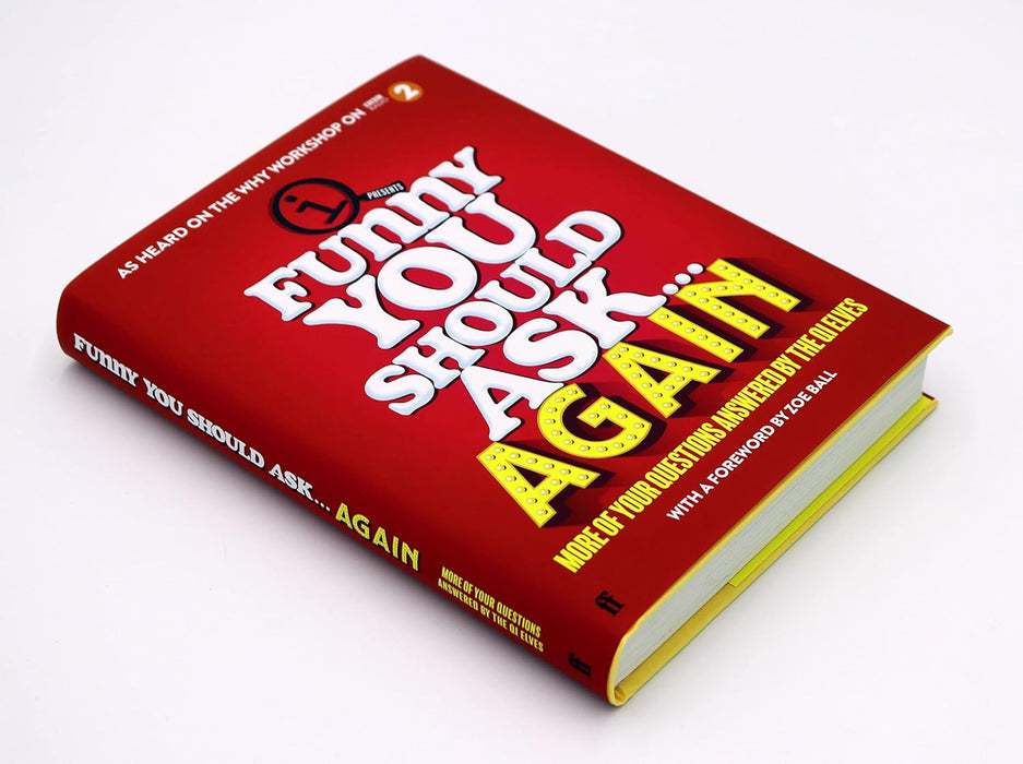 Funny You Should Ask... Again: More of Your Questions Answered by the QI Elves - Non Fiction - Hardcover