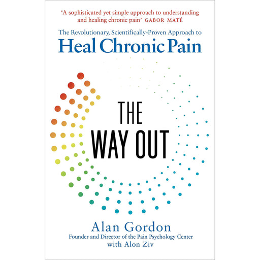 The Way Out: The Revolutionary, Scientifically Proven Approach to Heal Chronic Pain - The Book Bundle