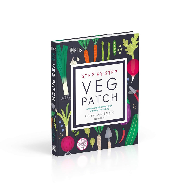 RHS Step-by-Step Veg Patch: A Foolproof Guide to Every Stage of Growing Fruit and Veg