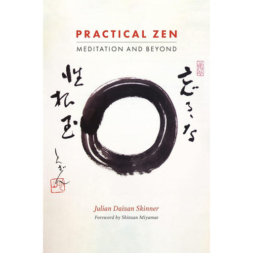 Practical Zen: Meditation and Beyond by Julian Daizan Skinner - The Book Bundle