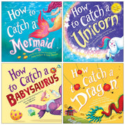 How to Catch Collection 4 Books Set By Adam Wallace, Alice Walstead (How to Catch a Mermaid, a Unicorn, a Babysaurus and a Dragon) - The Book Bundle