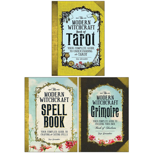 The Modern Witchcraft Collection 3 Books Set By Skye Alexander (Spell Book, Book of Tarot, Grimoire) - The Book Bundle