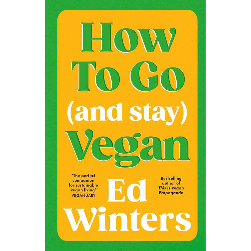 How to Go (and Stay) Vegan (Vermilion) - The Book Bundle