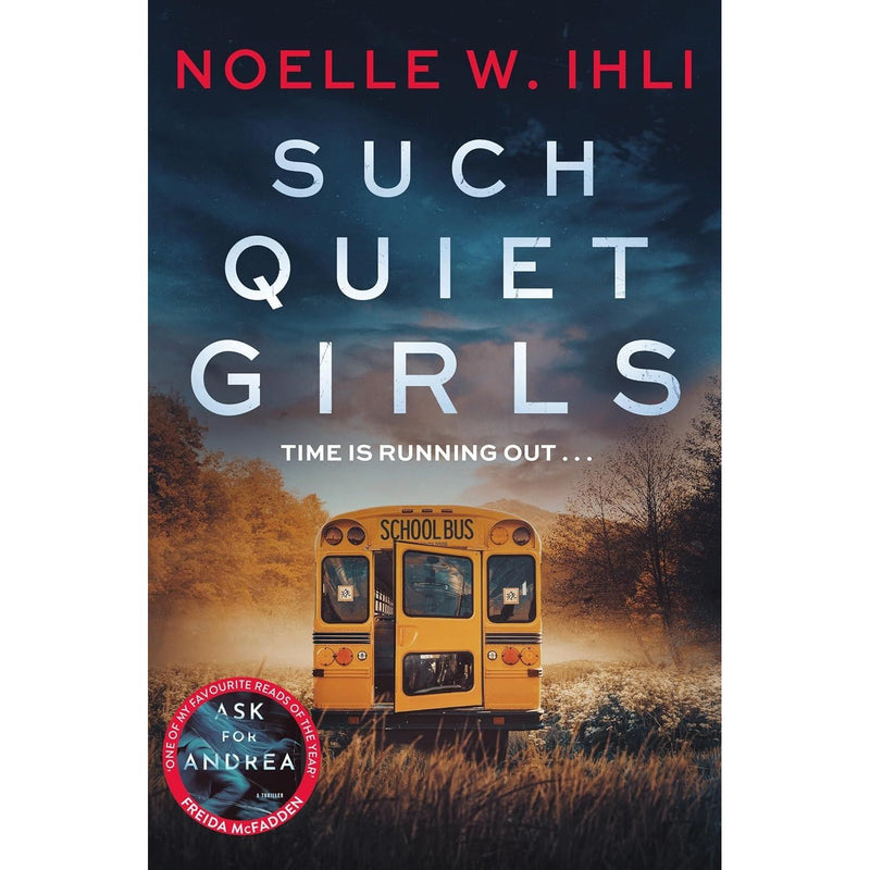 Noelle W. Ihli Collection 5 Books Set(None Left To Tell, Ask for Andrea, Forget You Saw Her, Run On Red &  Such Quiet Girls) - The Book Bundle