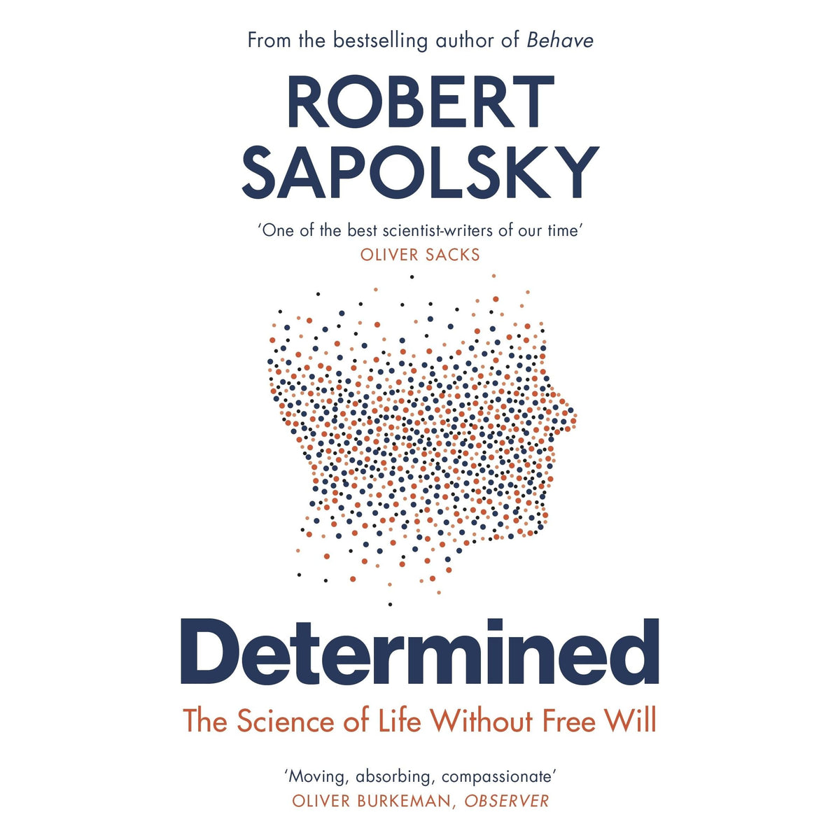Determined: The Science of Life Without Free Will — The Book Bundle