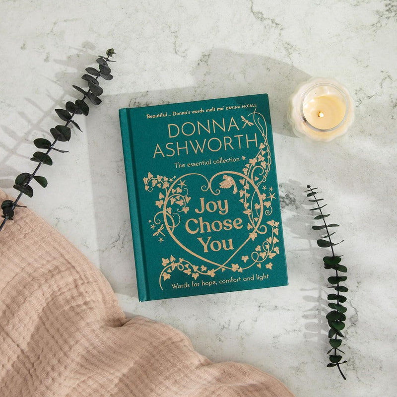 Joy Chose You: Words for Hope, Comfort and Light by Donna Ashworth - The Book Bundle