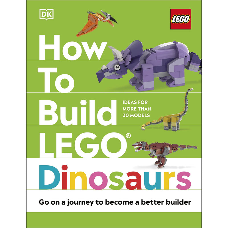 How to Build LEGO Dinosaurs: Go on a Journey to Become a Better Builder - The Book Bundle