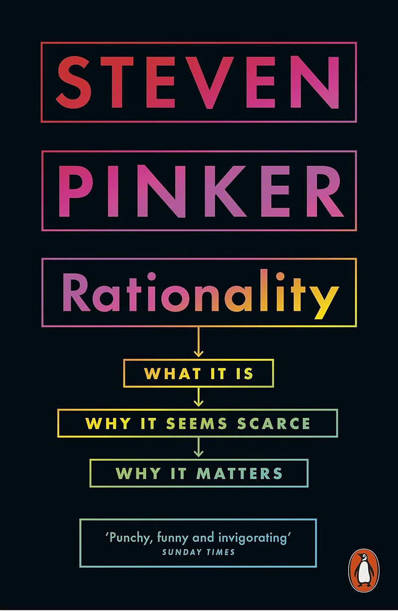 Rationality: What It Is, Why It Seems Scarce, Why It Matters by Steven Pinker - Non Fiction - Paperback