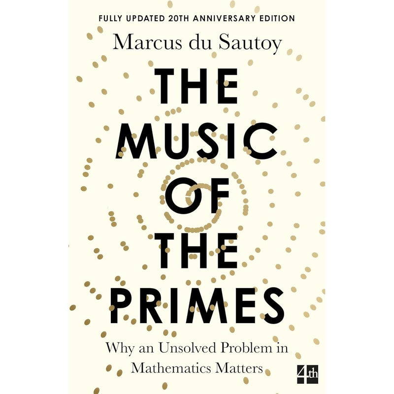 The Music of the Primes: Why an Unsolved Problem in Mathematics Matters by Marcus du Sautoy - Non Fiction - Paperback