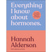 Everything I Know About Hormones: Six Steps to Optimal Health and Happiness - The Book Bundle