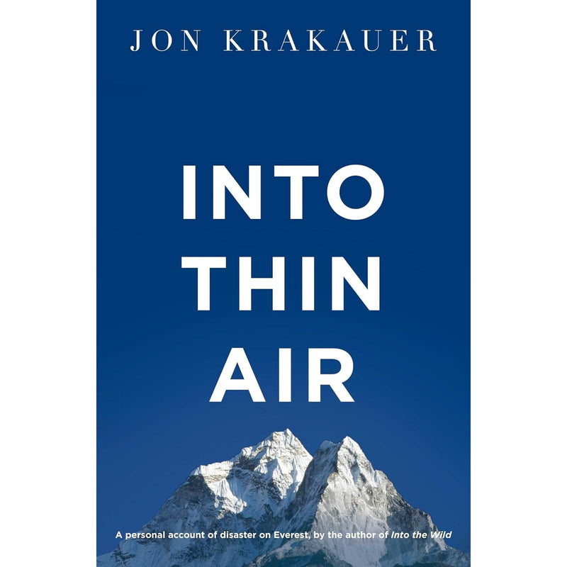 Into Thin Air: A Personal Account of the Everest Disaster by Jon Krakauer - Non Fiction - Paperback