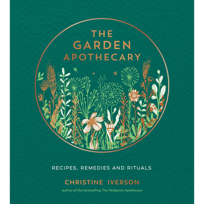 The Garden Apothecary: Recipes, Remedies and Rituals - The Book Bundle