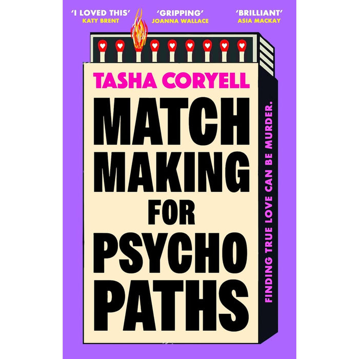 Tasha Coryel 2 Books Collection Set Matchmaking for Psychopaths(HB), Love Letters to a Serial Killer - The Book Bundle