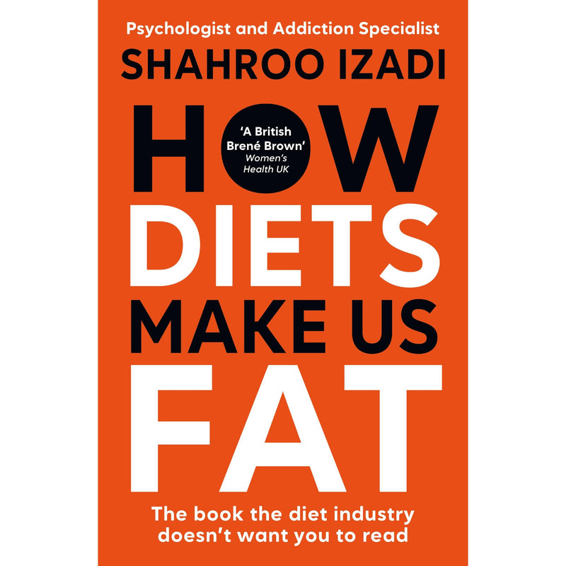 How Diets Make Us Fat: The book the diet industry doesn't want you to read - The Book Bundle