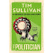 A DS Cross Thriller By Tim Sullivan 3 Books Collection Set (The Politician, The Monk and The Teacher) - The Book Bundle