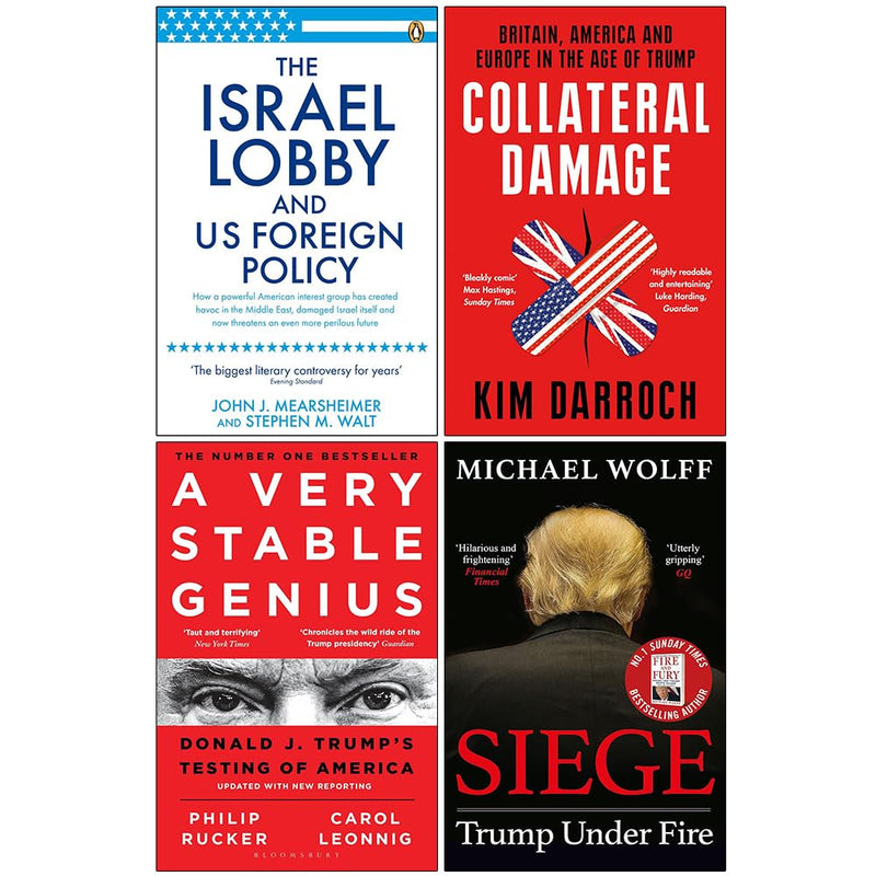 Set of four books including The Israel Lobby, Collateral Damage, A Very Stable Genius, and Siege by Stephen M Walt and John J Mearsheimer.