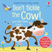Don't Tickle the Cow! (DON'T TICKLE Touchy Feely Sound Books) - The Book Bundle