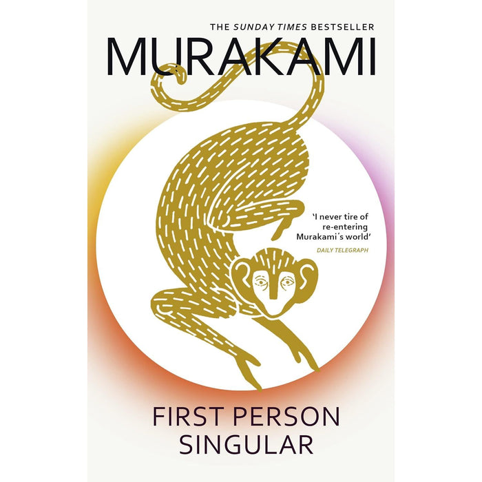 First Person Singular: mind-bending new collection of short stories from the internationally acclaimed author of NORWEGIAN WOOD by Haruki Murakami - The Book Bundle
