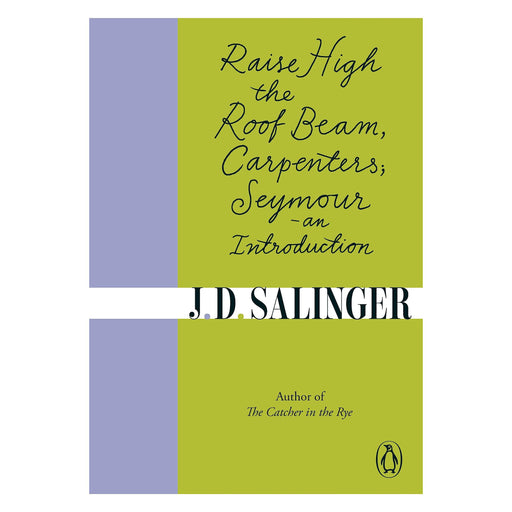 Raise High the Roof Beam, Carpenters; Seymour - an Introduction - The Book Bundle