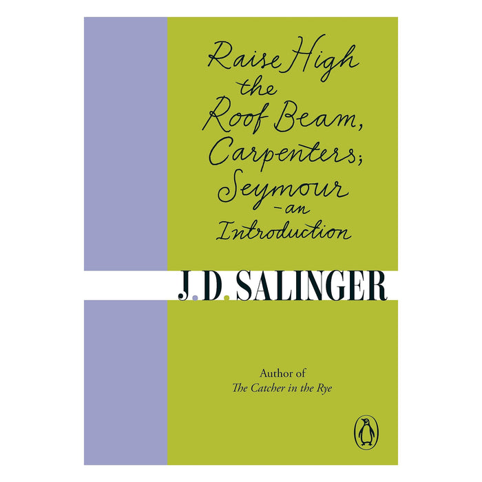 Raise High the Roof Beam, Carpenters; Seymour - an Introduction - The Book Bundle
