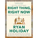 Ryan Holiday Collection 3 Books Set (Right Thing Right Now, Discipline Is Destiny & Courage Is Calling) - The Book Bundle