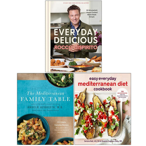 Everyday Delicious, The Mediterranean Family Table & Easy Everyday Mediterranean Diet Cookbook 3 Books Collection Set - The Book Bundle