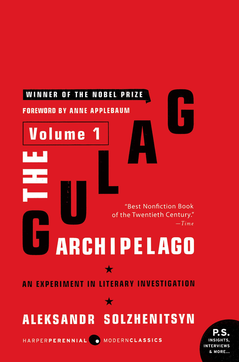 The Gulag Archipelago 1918-1956 Vol 1: An Experiment in Literary Investigation by Aleksandr Solzhenitsyn - Non Fiction