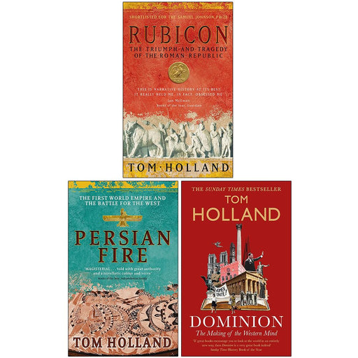 Tom Holland Collection 3 Books Set (Rubicon, Persian Fire & Dominion The Making of the Western Mind) - The Book Bundle