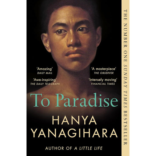 To Paradise: From the Author of A Little Life - The Book Bundle