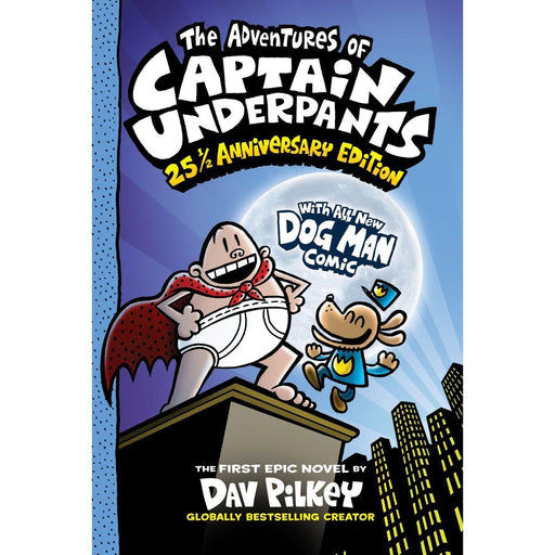 The Adventures of Captain Underpants: 25th Anniversary Edition: 1 - The Book Bundle