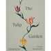 The Tulip Garden: Growing and Collecting Species, Rare and Annual Varieties - The Book Bundle