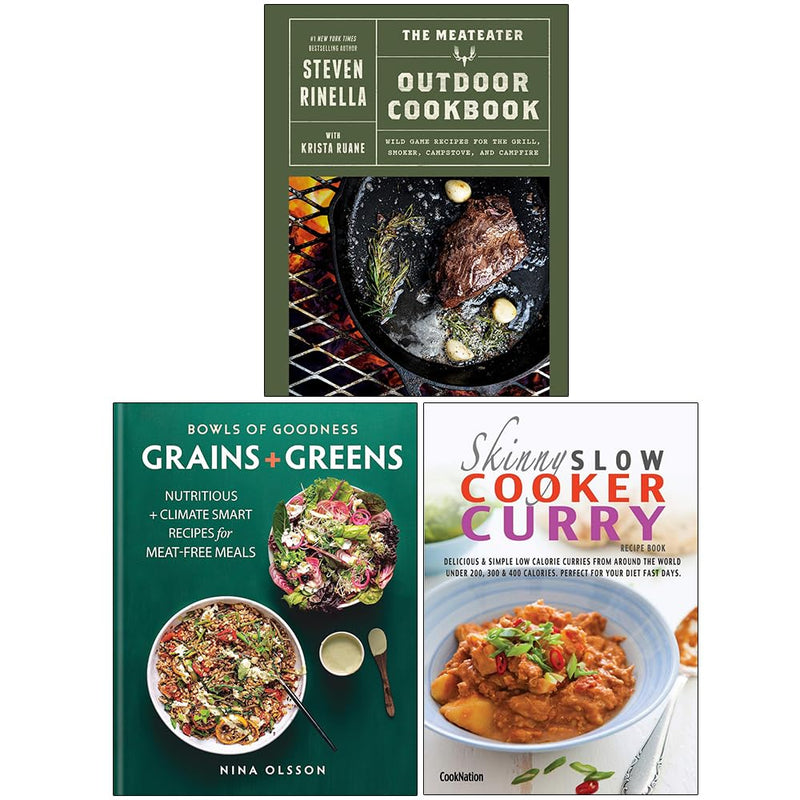 The MeatEater Outdoor Cookbook, Bowls of Goodness Grains + Greens & The Skinny Slow Cooker Curry Recipe Book 3 Books Collection Set - The Book Bundle