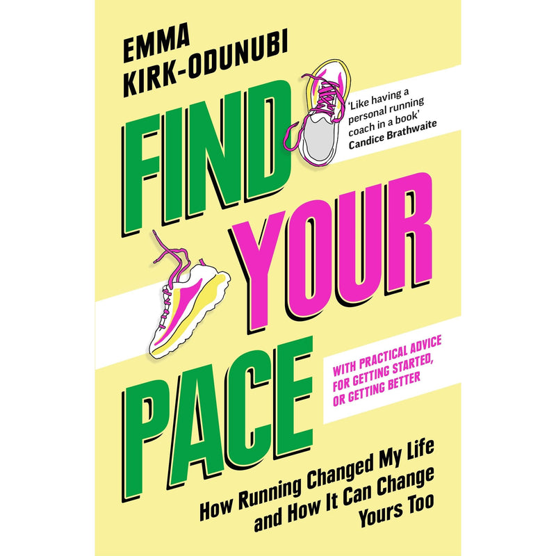 Find Your Pace: How Running Changed My Life and How It Can Change Yours Too - The Book Bundle