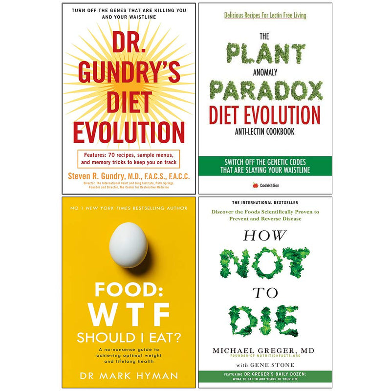 Dr Gundry Diet Evolution, Plant Anomaly Paradox Diet Evolution, Food Wtf Should I Eat, How Not To Die 4 Books Collection Set - The Book Bundle