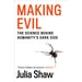Making Evil: The Science Behind Humanityâ€™s Dark Side, Dr Julia Shaw - The Book Bundle