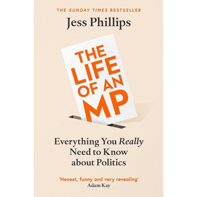 Life of an MP Jess Phillips, Why We Get the Wrong Politicians 2 Books Set NEW - The Book Bundle