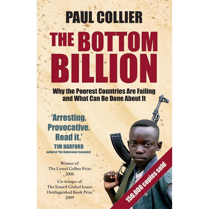 The Bottom Billion: Why the Poorest Countries are Failing and What Can Be Done About It - The Book Bundle