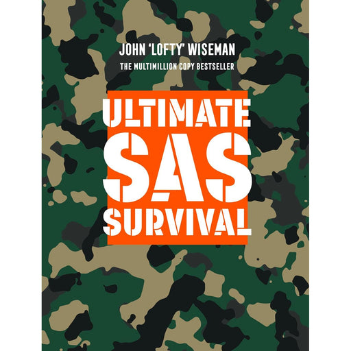 SAS Survival Guide: The Ultimate Guide to Surviving Anywhere by John ‘Lofty’ Wiseman (HB) - The Book Bundle